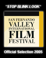 San Fernando Valley Film Festival selection 2005